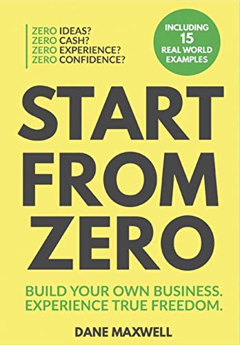 Start From Zero book cover by Dane Maxwell